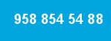 958 854 54 88 958 854 54 88